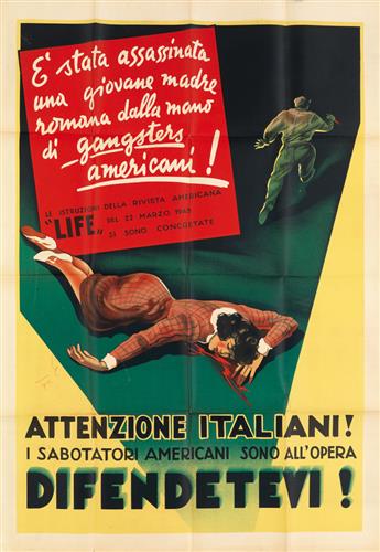 DESIGNERS UNKNOWN. [WORLD WAR II / ITALIAN PROPAGANDA.] Group of 11 posters and broadsides. Circa 1943 & 1944. Sizes vary.